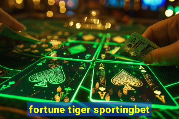 fortune tiger sportingbet